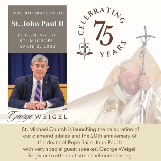 George Weigel Coming to St. Michael